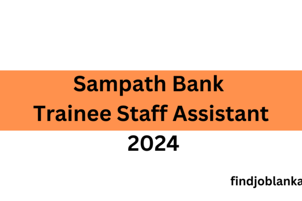 Sampath Bank Trainee Staff Assistant findjoblanka.com